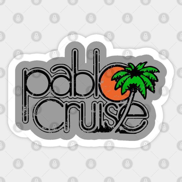 Pablo Cruise Sticker by The Lamante Quote